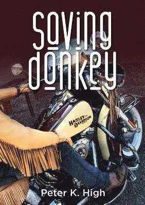Peter K. High - Saving Donkey, Häftad. Tillgänglighet: Lägg i varukorg