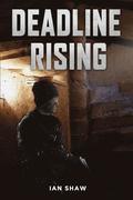Deadline Rising