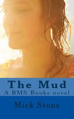 Mick Stone - The Mud, Häftad