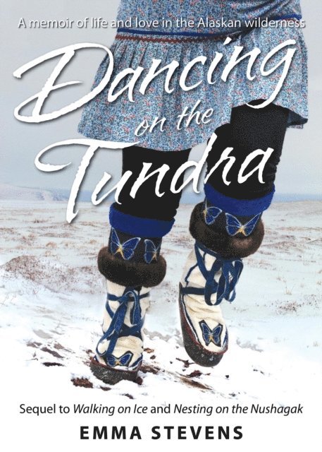 Emma Stevens - Dancing on the Tundra, E-bok. Tillgänglighet: Lägg i varukorg