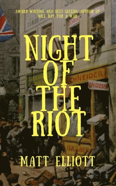 Matt Elliott - Night of the Riot, E-bok