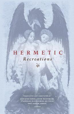Christer Böke, John Koopmans, Stanislas Klossowski De Rola - Hermetic Recreations, Häftad