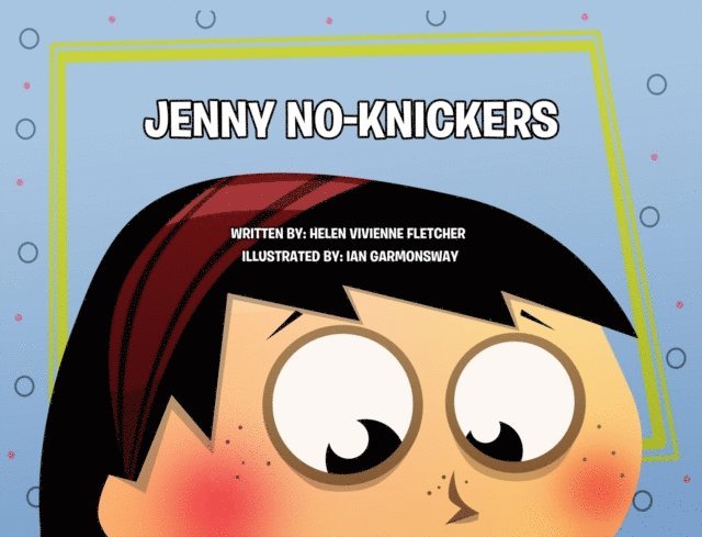 Helen Vivienne Fletcher - Jenny No-Knickers, E-bok