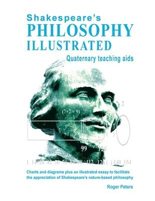 Roger Peters - Shakespeare's Philosophy Illustrated - Quaternary teaching aids: Charts and diagrams plus an illustrated essay to facilitate the appreciation of Shake, Häftad. Tillgänglighet: Lägg i varukorg