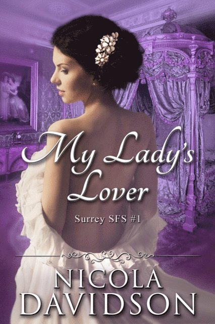 Nicola Davidson - My Lady's Lover (Surrey SFS, #1), E-bok