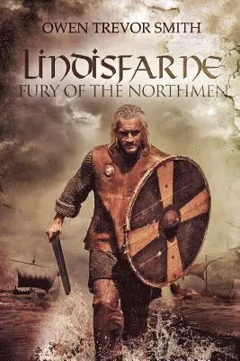 Owen Trevor Smith - Lindisfarne: Fury Of The Northmen, Häftad. Tillgänglighet: Lägg i varukorg