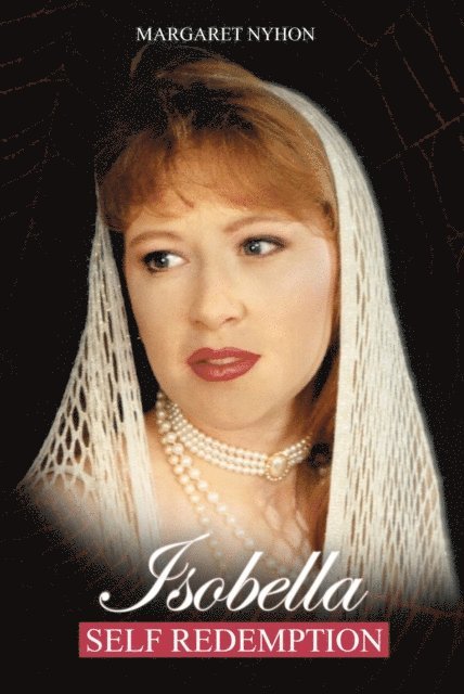 Margaret Nyhon - Isobella: Self Redemption, E-bok