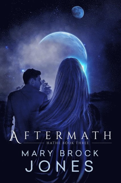 Mary Brock Jones - Aftermath: Hathe Book Three, E-bok
