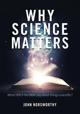 John Norsworthy - Why Science Matters, Häftad. Tillgänglighet: Lägg i varukorg