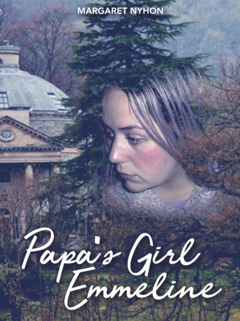Margaret Nyhon - Papa's Girl Emmeline, E-bok