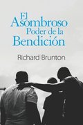 El Asombroso Poder de la Bendicin