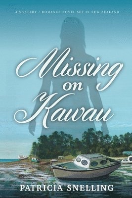 Patricia Snelling - MISSING ON KAWAU, Häftad. Tillgänglighet: Lägg i varukorg
