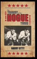 Tragedy of the Hogue Twins