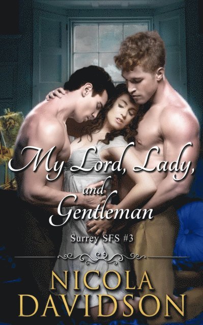 Nicola Davidson - My Lord, Lady, and Gentleman (Surrey SFS, #3), E-bok