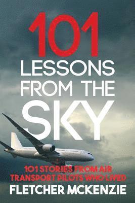 Fletcher McKenzie - 101 Lessons From The Sky, Häftad
