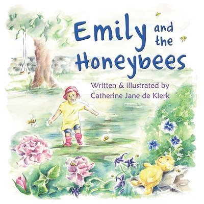 Catherine Jane de Klerk - Emily and the Honeybees: Honeybees, Häftad. Tillgänglighet: Lägg i varukorg