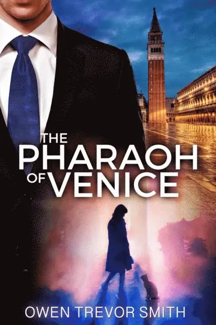 Owen Trevor Smith - Pharaoh of Venice, E-bok. Tillgänglighet: Lägg i varukorg
