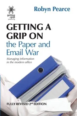 Robyn Pearce - Getting a Grip on the Paper and Email War, Häftad. Tillgänglighet: Lägg i varukorg