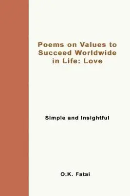 O K Fatai - Poems on Values to Succeed Worldwide in Life - Love, Häftad. Tillgänglighet: Lägg i varukorg