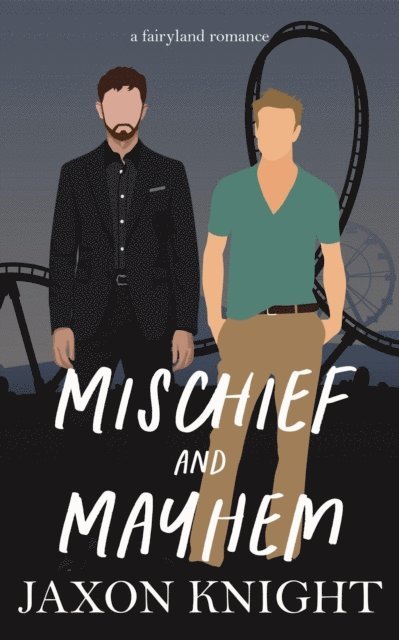Jaxon Knight, Jamie Sands - Mischief and Mayhem, E-bok