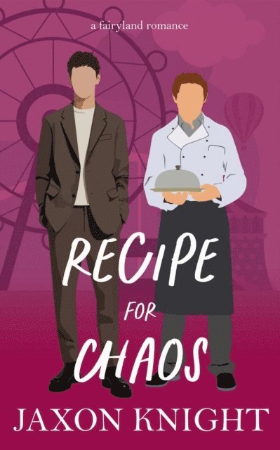 Jaxon Knight - Recipe for Chaos, E-bok
