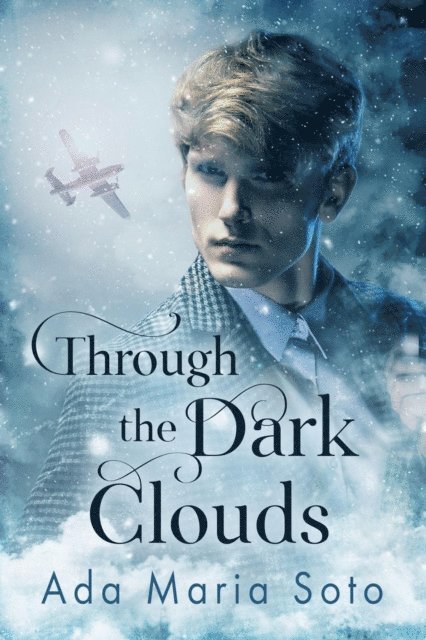 Ada Maria Soto - Through the Dark Clouds, E-bok