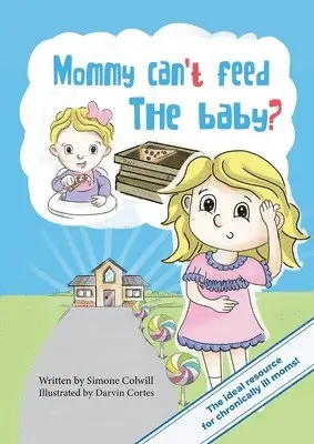Simone Colwill - Mommy Can't Feed The Baby?, Häftad. Tillgänglighet: Lägg i varukorg