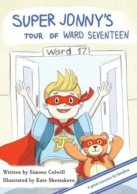 Simone Colwill - Super Jonny's Tour of Ward Seventeen., Häftad. Tillgänglighet: Lägg i varukorg