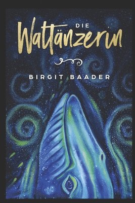 Birgit Baader - Die Waltänzerin, Häftad. Tillgänglighet: Lägg i varukorg