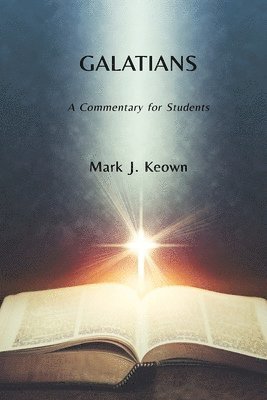Mark J Keown - Galatians, Häftad