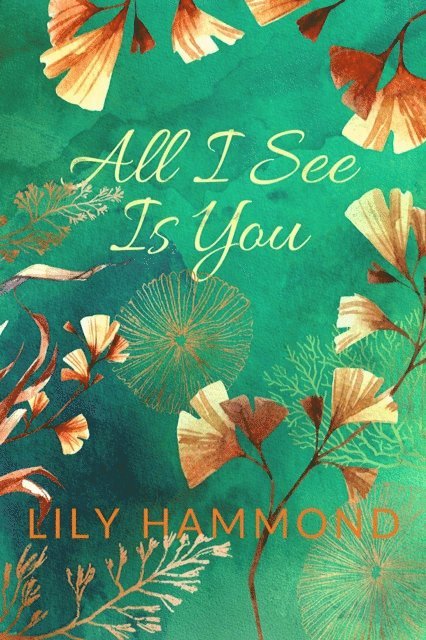 Lily Hammond - All I See Is You, E-bok. Tillgänglighet: Lägg i varukorg