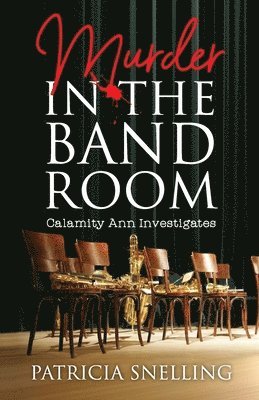 Patricia Snelling - Murder In The Band Room, Häftad. Tillgänglighet: Lägg i varukorg