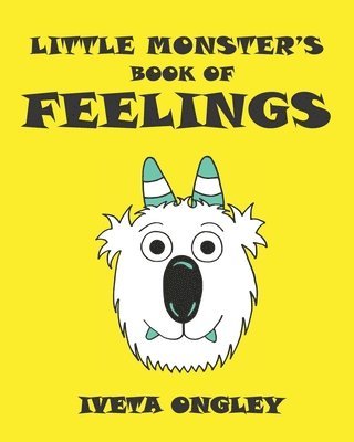 Iveta Ongley - Little Monster's Book of Feelings, Häftad. Tillgänglighet: Lägg i varukorg