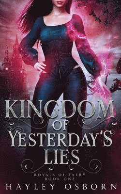 Hayley Osborn - Kingdom of Yesterday's Lies, Häftad. Tillgänglighet: Tillfälligt slut