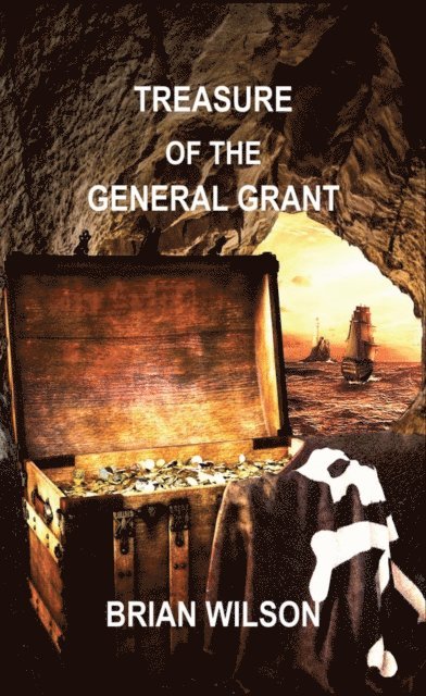 Brian Wilson - Treasure of the General Grant, E-bok