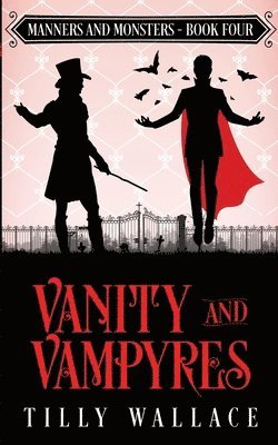 Tilly Wallace - Vanity and Vampyres, Häftad