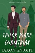 Tailor Made Christmas: a Fairyland Story