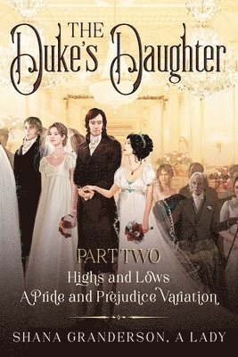 Shana Granderson A Lady - Duke's Daughter Part 2, Häftad