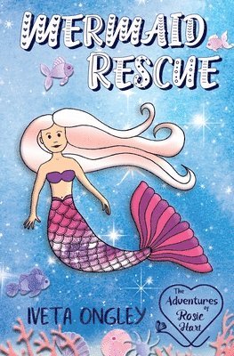 Iveta Ongley - Mermaid Rescue, Häftad. Tillgänglighet: Lägg i varukorg