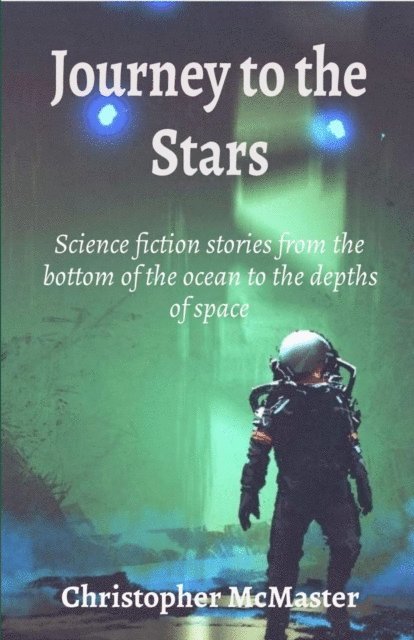 Christopher McMaster - Journey to the Stars, E-bok