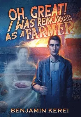 Oh, Great! I was Reincarnated as a Farmer