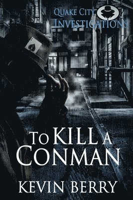 Kevin Berry - To Kill A Conman, Häftad