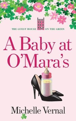 Michelle Vernal - Baby at O'Mara's, Häftad. Tillgänglighet: Lägg i varukorg