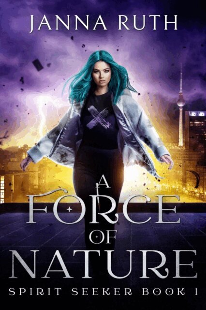 Janna Ruth - Force of Nature, E-bok