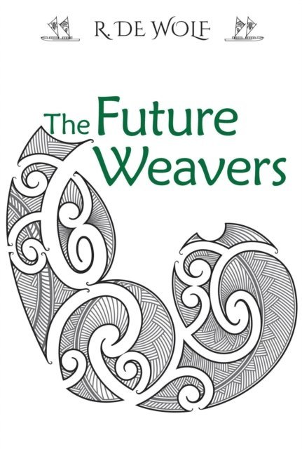 R. de Wolf, Regina de Wolf-Ngarimu - Future Weavers, E-bok