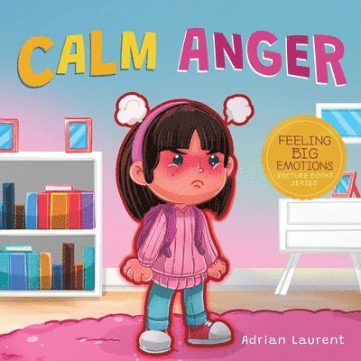 Adrian Laurent - Calm Anger, Häftad. Tillgänglighet: Lägg i varukorg