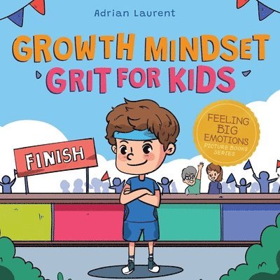 Adrian Laurent - Growth Mindset Grit for Kids, Häftad. Tillgänglighet: Lägg i varukorg