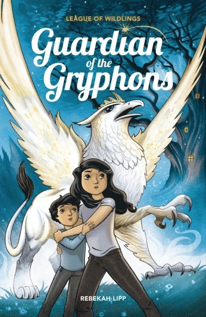 Rebekah Lipp - Guardian of the Gryphons, E-bok