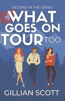 Gillian Scott - What Goes On Tour Too, Häftad