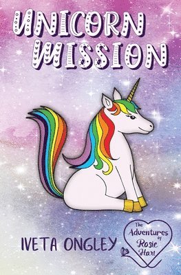 Iveta Ongley - Unicorn Mission, Häftad. Tillgänglighet: Lägg i varukorg